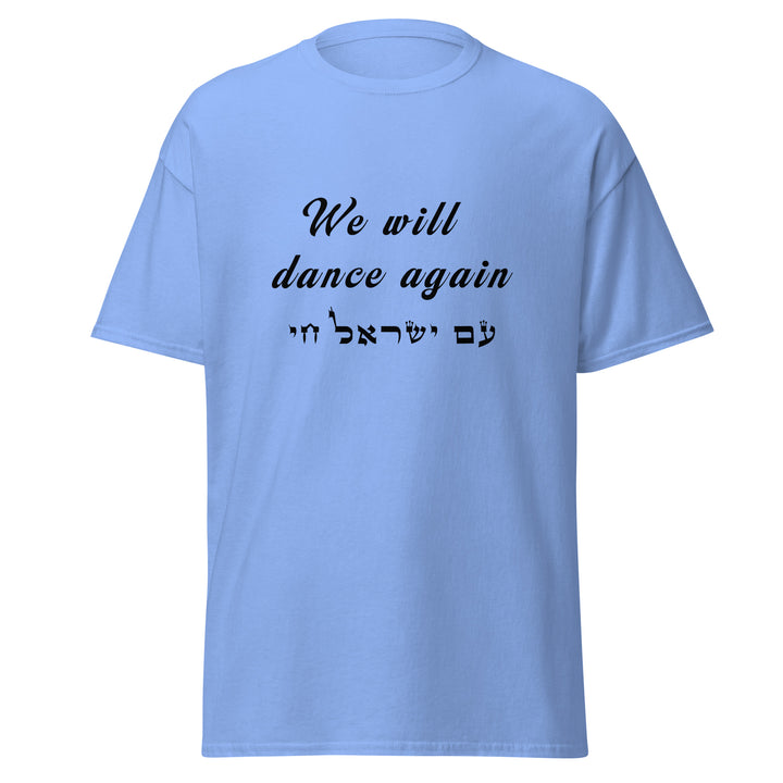 Classic tee | We will dance again